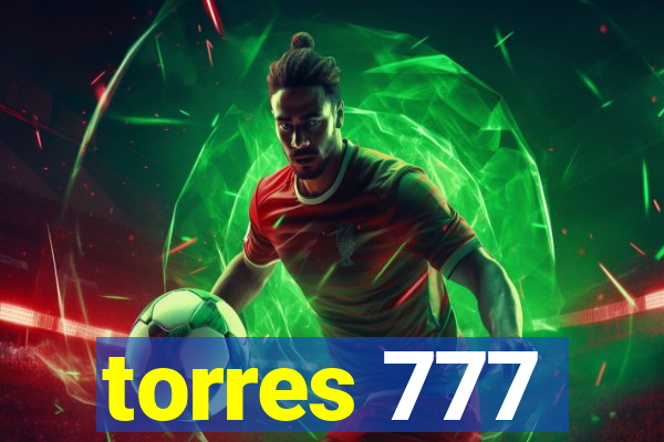 torres 777